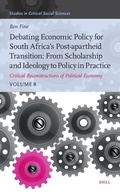 Cover: Debating Economic Policy for South Africa's Post-apartheid Transition: From Scholarship and Ideology to Policy in Practice - Brill