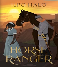 Enlarge image Cover: Horse Ranger (The Horse Ranger series, #1) - Ilpo Halo