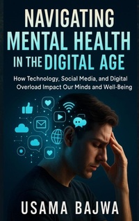 Abbildung von: Navigating Mental Health in the Digital Age - RK Books Publication