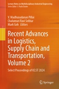 Cover: Recent Advances in Logistics, Supply Chain and Transportation, Volume 2 - Springer
