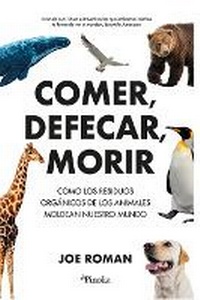 Enlarge image Cover: Comer, Defecar, Morir - Pinolia