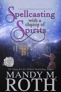 Cover: Spellcasting with a Chance of Spirits (Grimm Cove, #3) - Raven Happy Hour LLC