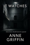 Cover: It Watches - Anne Griffin