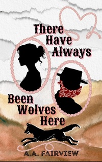 Enlarge image Cover: There Have Always Been Wolves Here - A.A. Fairview