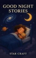 Cover: Good Night Stories (Powers of the Planet, #1) - Star Craft