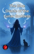 Cover: The Blue Oracle of the Lunar Goddess (The Books of the Secret Circle) - Ediciones Rub&iacute;