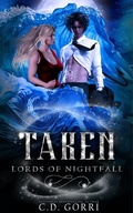 Cover: Taken (Lords of Nightfall, #2) - C.D. Gorri