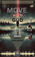 Cover: Move When God Say Move Parts 5 & 6 - Concrete Psalms Publishing