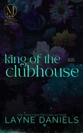 Cover: King of the Clubhouse (Mariposa: After Dark, #4) - Layne Daniels