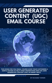 Enlarge image Cover: User Generated Content (UGC) Email Course - Richard Turner
