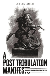 Abbildung von: A Post Tribulation Manifesto - New Harbor Press