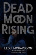 Cover: Dead Moon Rising (Love Slave for Two) - Lesli Richardson