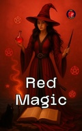 Cover: Red Magic (The Books of the Secret Circle) - Ediciones Rub&iacute;