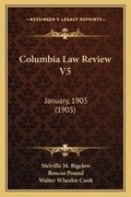 Cover: Columbia Law Review V5 - Kessinger Publishing