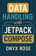 Cover: Data Handling with Jetpack Compose - Onyx Rose