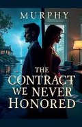 Cover: The Contract We Never Honored - Sam Murphy