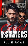 Cover: Cherished by the Sinners (Sinners Never Die, #4) - Julie Rowe