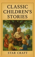 Cover: Classic Children's Stories (Powers of the Planet, #1) - Star Craft