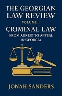 Abbildung von: The Georgian Law Review Volume 1. Criminal Law - Urban Law School