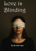 Cover: Love is Blinding - Charlotte Hughes