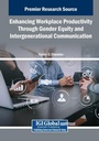 Cover: Enhancing Workplace Productivity Through Gender Equity and Intergenerational Communication - Business Science Reference
