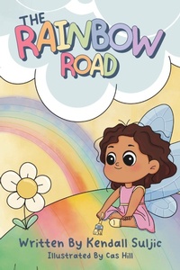 Abbildung von: The Rainbow Road - Kendall Suljic