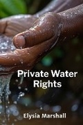 Bild: Private Water Rights - Elysia Marshall