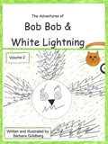 Cover: The Adventures of Bob Bob & White Lightning, Volume 2 - Roxy the Dog