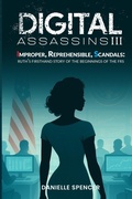Cover: Digital Assassins III - Whistleblower Experience with Danielle