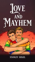 Cover: Love and Mayhem - Stanley Siegel
