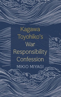 Abbildung von: Kagawa Toyohiko's War Responsibility Confession - Wipf and Stock Publishers