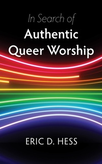 Abbildung von: In Search of Authentic Queer Worship - Wipf and Stock Publishers