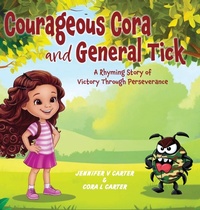 Abbildung von: Courageous Cora and General Tick - Palmetto Publishing