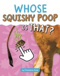 Cover: Whose Squishy Poop Is That? - Pebble Books