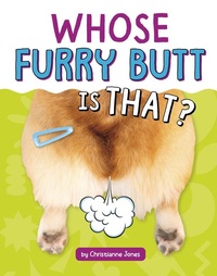Abbildung von: Whose Furry Butt Is That? - Pebble Books