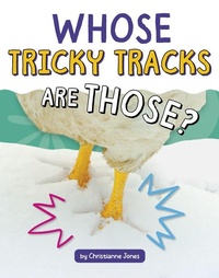 Abbildung von: Whose Tricky Tracks Are Those? - Pebble Books