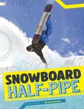 Cover: Snowboard Half-Pipe - Capstone Press