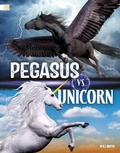 Cover: Pegasus vs. Unicorn - Capstone Press