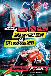 Abbildung von: Would You Rather Rush for a First Down or Get a Third-Down Sack? - Capstone Press