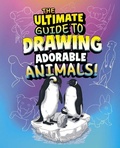 Cover: The Ultimate Guide to Drawing Adorable Animals! - Capstone Press