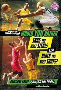 Abbildung von: Would You Rather Snag the Most Steals or Block the Most Shots? - Capstone Press