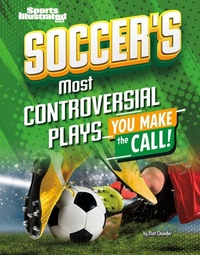 Abbildung von: Soccer's Most Controversial Plays - Capstone Press