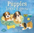 Cover: Puppies Know & Grow - Barefoot Books Ltd