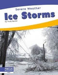 Cover: Ice Storms - Focus Readers