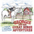 Cover: Georgie and Her Great Horse Adventures - Post Hill Press