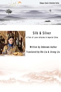 Cover: Silk and Silver: A Tale of Love and Karma in Imperial China - Breeze Press Co., Limited
