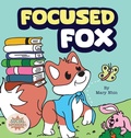 Cover: Focused Fox - Grow Grit Press LLC