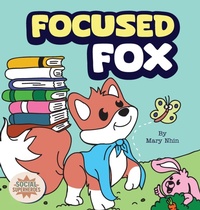 Enlarge image Cover: Focused Fox - Grow Grit Press LLC
