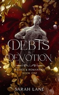 Cover: Debts & Devotion (Riches & Romantics Book 1) - Samantha Renee