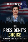 Cover: The President's Choice - Writing by DJ, LLC